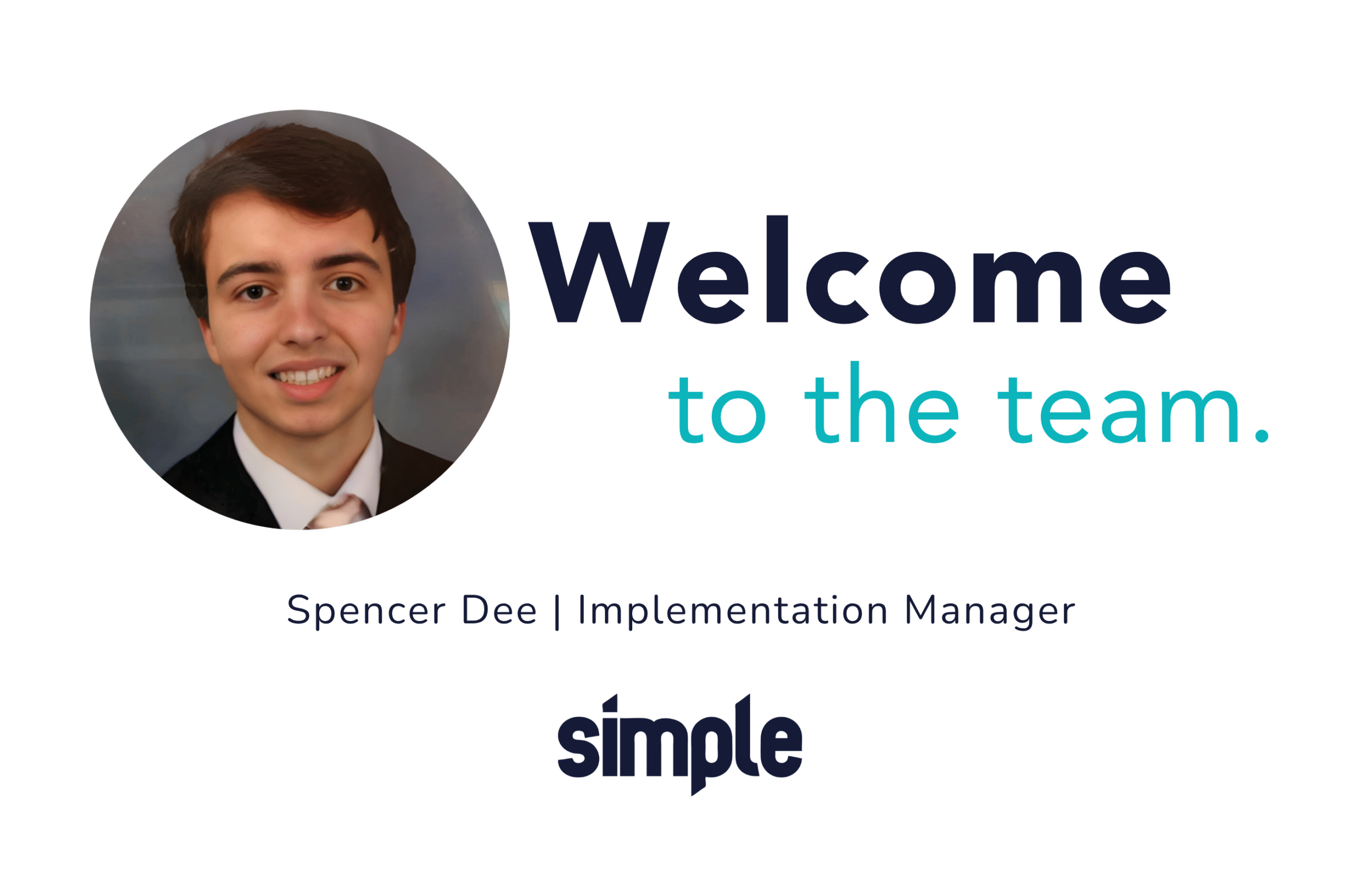 Meet Spencer Dee, Implementation Coordinator