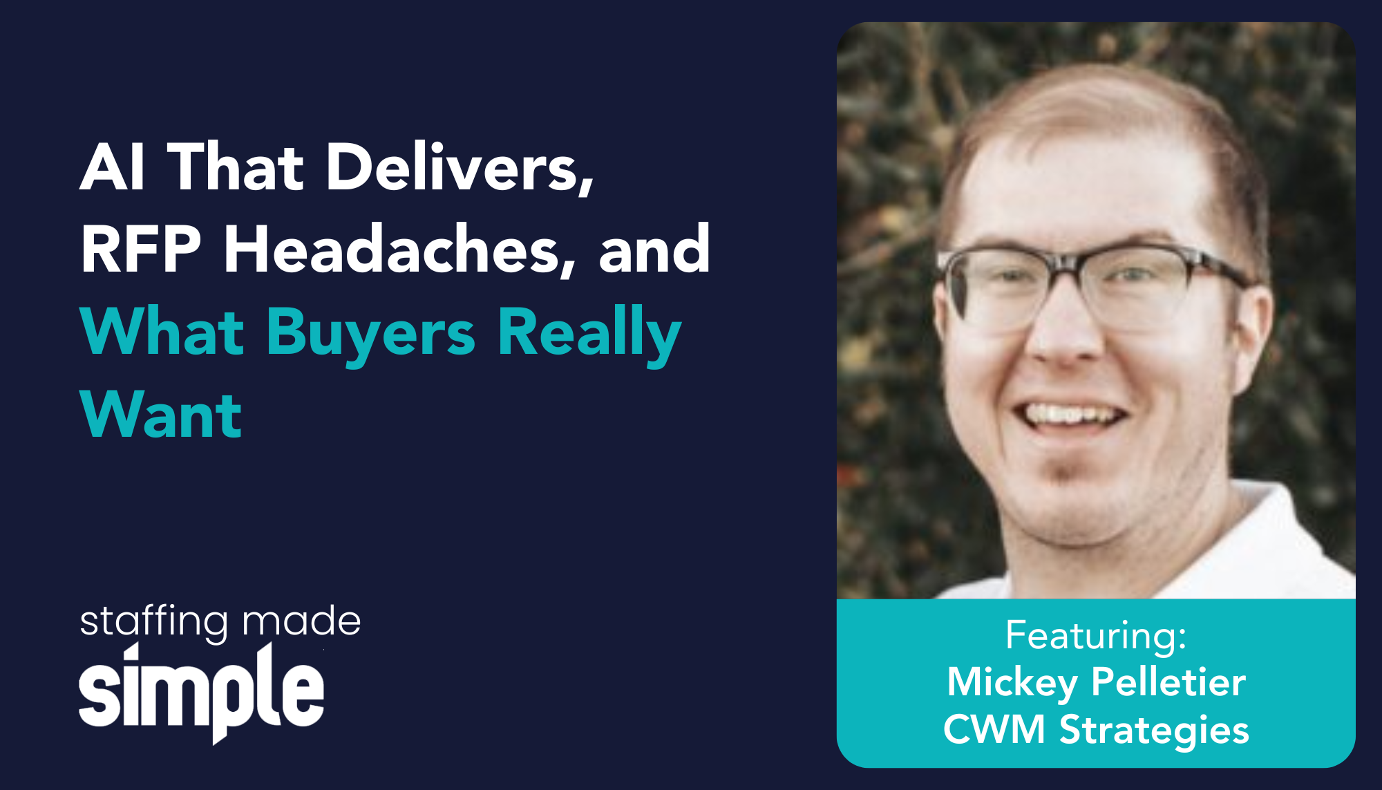 Staffing Made Simple – Episode 17 with Mickey Pelletier